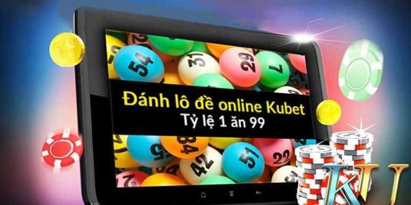 Kubet - Trang đánh lô đề online uy tín hàng đầu Châu Á